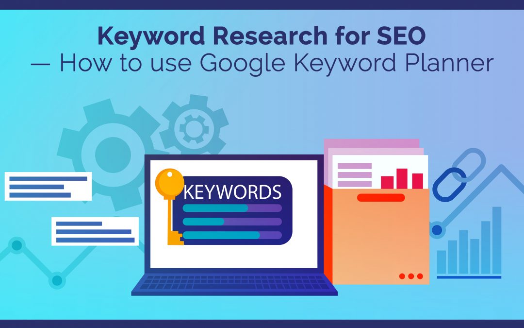 Topic : What is Google keyword planner and how is it used?